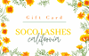 SoCo Lashes Gift Card Gift Card